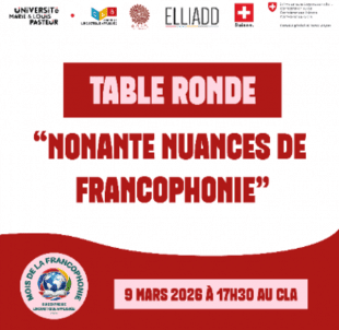 Table ronde "Nonante Nuances de Francophonie" au CLA le 09/03 à l'occasion du mois de la Francophonie
